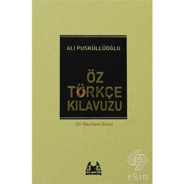 ÖZ TÜRKÇE KILAVUZU - ALI PÜSKÜLLÜOĞLU