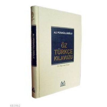 ÖZ TÜRKÇE KILAVUZU - ALI PÜSKÜLLÜOĞLU