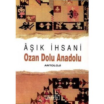 OZAN DOLU ANADOLU - AŞIK İHSANİ