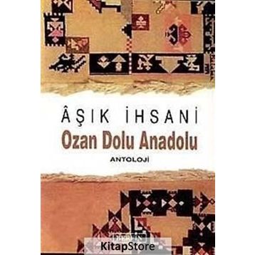 OZAN DOLU ANADOLU - AŞIK İHSANİ