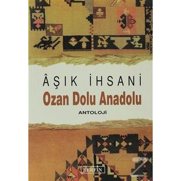 OZAN DOLU ANADOLU - AŞIK İHSANİ
