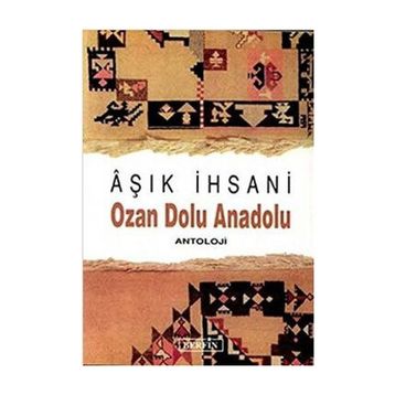 OZAN DOLU ANADOLU - AŞIK İHSANİ