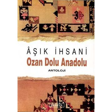 OZAN DOLU ANADOLU - AŞIK İHSANİ