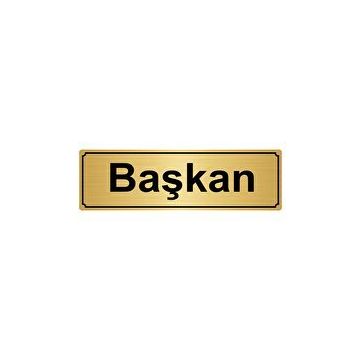 Özarslan Dizayn Başkan 10x20 cm Altın Renk Metal Yönlendirme Levhası