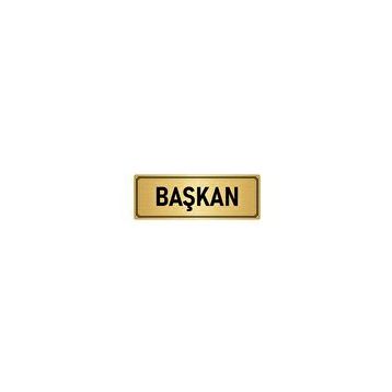Özarslan Dizayn Başkan 5x20 cm Altın Renk Metal Yönlendirme Levhası