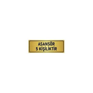 Özarslan Dizayn Departman Kapı İsimliği Asansör 5 Kişiliktir 10x20 cm Altın Renk Metal Yönlendirme Levhası