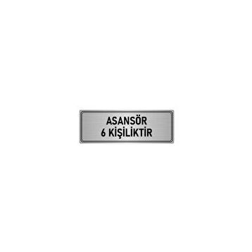 Özarslan Dizayn Departman Kapı İsimliği Asansör 6 Kişiliktir 5x20 cm Gümüş Renk Metal Yönlendirme Levhası