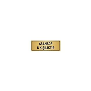 Özarslan Dizayn Departman Kapı İsimliği Asansör 8 Kişiliktir 10x20 cm Altın Renk Metal Yönlendirme Levhası