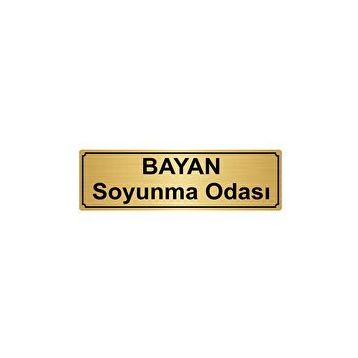 Özarslan Dizayn Departman Kapı İsimliği Bayan Soyunma Odası 5x20 cm Altın Renk Metal Yönlendirme Levhası