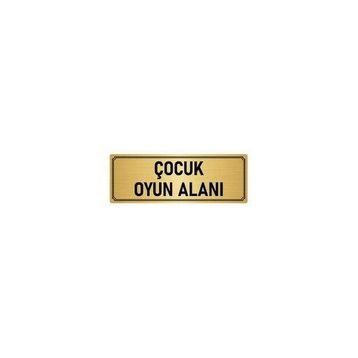 Özarslan Dizayn Departman Kapı İsimliği Çocuk Oyun Alanı 7x20 cm Altın Renk Metal Yönlendirme Levhası