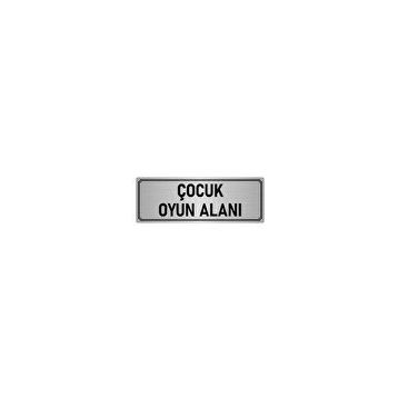 Özarslan Dizayn Departman Kapı İsimliği Çocuk Oyun Alanı 7x20 cm Gümüş Renk Metal Yönlendirme Levhası