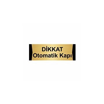 Özarslan Dizayn Departman Kapı İsimliği Dikkat Otomatik Kapı 5x20 cm Altın Renk Metal Yönlendirme Levhası