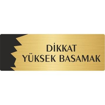 Özarslan Dizayn Departman Kapı İsimliği Dikkat Yüksek Basamak 10x20 cm Altın Renk Metal Yönlendirme Levhası