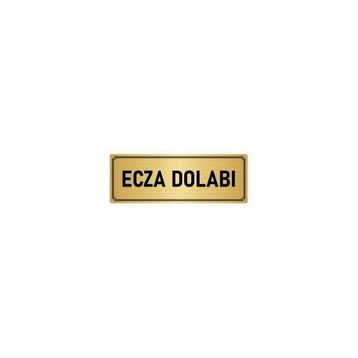 Özarslan Dizayn Departman Kapı İsimliği Ecza Dolabı 7x20 cm Altın Renk Metal Yönlendirme Levhası