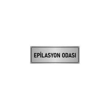 Özarslan Dizayn Departman Kapı İsimliği Epilasyon Odası 10x20 cm Gümüş Renk Metal Yönlendirme Levhası