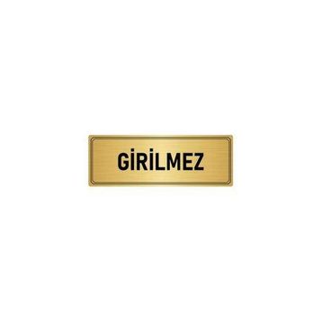 Özarslan Dizayn Departman Kapı İsimliği Girilmez 7x20 cm Altın Renk Metal Yönlendirme Levhası