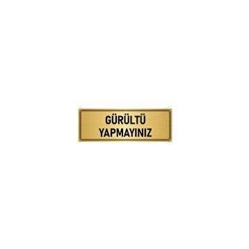 Özarslan Dizayn Departman Kapı İsimliği Gürültü Yapmayınız 10x20 cm Altın Renk Metal Yönlendirme Levhası