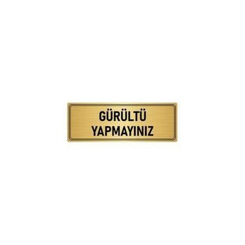 Özarslan Dizayn Departman Kapı İsimliği Gürültü Yapmayınız 5x20 cm Altın Renk Metal Yönlendirme Levhası