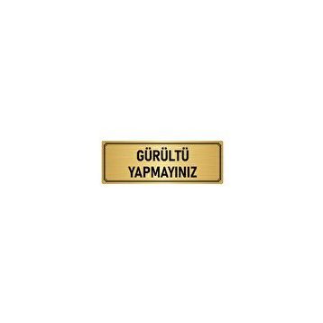 Özarslan Dizayn Departman Kapı İsimliği Gürültü Yapmayınız 5x20 cm Altın Renk Metal Yönlendirme Levhası