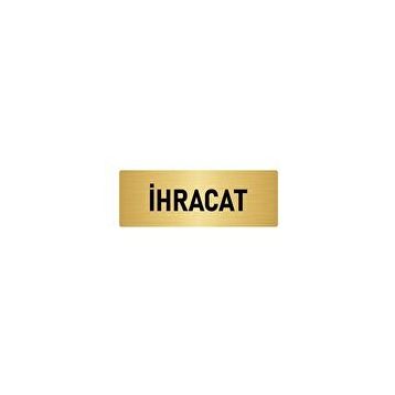 Özarslan Dizayn Departman Kapı İsimliği İhracat 5x20 cm Altın Renk Metal Yönlendirme Levhası