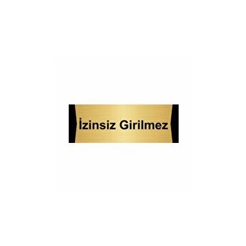 Özarslan Dizayn Departman Kapı İsimliği İzinsiz Girilmez 10x20 cm Altın Renk Metal Yönlendirme Levhası
