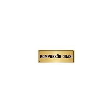 Özarslan Dizayn Departman Kapı İsimliği Kompresör Odası 5x20 cm Altın Renk Metal Yönlendirme Levhası