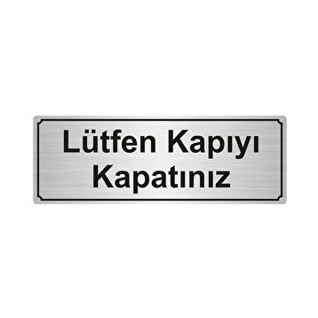 Özarslan Dizayn Departman Kapı İsimliği Lütfen Kapıyı Kapatınız 5x20 cm Gümüş Renk Metal Yönlendirme Levhası