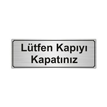 Özarslan Dizayn Departman Kapı İsimliği Lütfen Kapıyı Kapatınız 7x20 cm Gümüş Renk Metal Yönlendirme Levhası