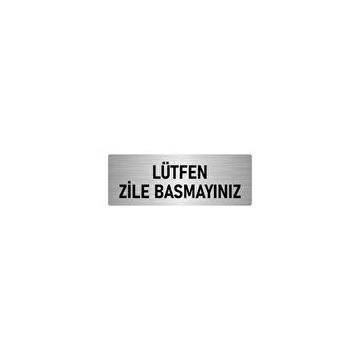 Özarslan Dizayn Departman Kapı İsimliği Lütfen Zile Basmayınız 10x20 cm Gümüş Renk Metal Yönlendirme Levhası