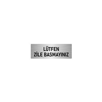 Özarslan Dizayn Departman Kapı İsimliği Lütfen Zile Basmayınız 5x20 cm Gümüş Renk Metal Yönlendirme Levhası