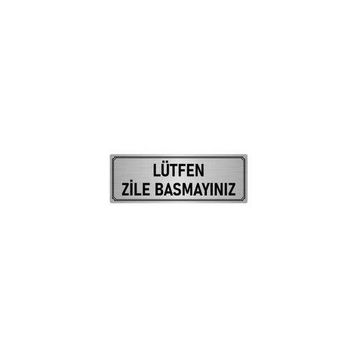 Özarslan Dizayn Departman Kapı İsimliği Lütfen Zile Basmayınız 7x20 cm Gümüş Renk Metal Yönlendirme Levhası