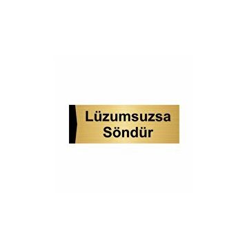 Özarslan Dizayn Departman Kapı İsimliği Lüzumsuzsa Söndür 10x20 cm Altın Renk Metal Yönlendirme Levhası
