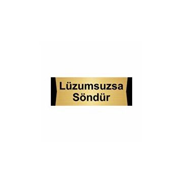 Özarslan Dizayn Departman Kapı İsimliği Lüzumsuzsa Söndür 10x20 cm Altın Renk Metal Yönlendirme Levhası