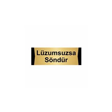 Özarslan Dizayn Departman Kapı İsimliği Lüzumsuzsa Söndür 5x20 cm Altın Renk Metal Yönlendirme Levhası