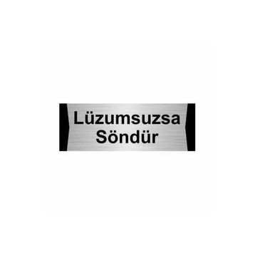 Özarslan Dizayn Departman Kapı İsimliği Lüzumsuzsa Söndür 5x20 cm Gümüş Renk Metal Yönlendirme Levhası