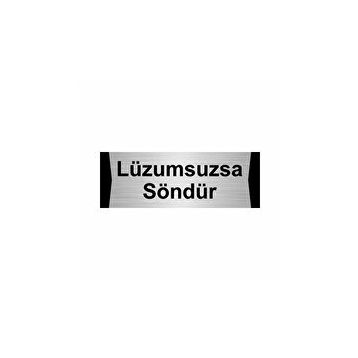 Özarslan Dizayn Departman Kapı İsimliği Lüzumsuzsa Söndür 5x20 cm Gümüş Renk Metal Yönlendirme Levhası