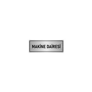 Özarslan Dizayn Departman Kapı İsimliği Makine Dairesi 5x20 cm Gümüş Renk Metal Yönlendirme Levhası