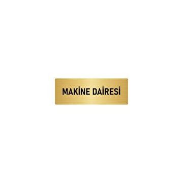 Özarslan Dizayn Departman Kapı İsimliği Makine Dairesi 7x20 cm Altın Renk Metal Yönlendirme Levhası