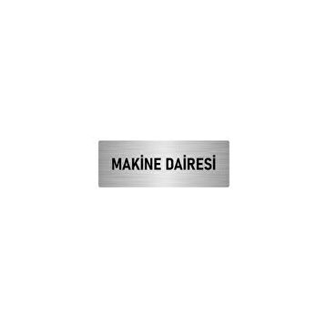 Özarslan Dizayn Departman Kapı İsimliği Makine Dairesi 7x20 cm Gümüş Renk Metal Yönlendirme Levhası