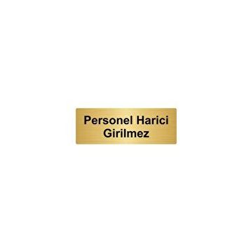 Özarslan Dizayn Departman Kapı İsimliği Personel Harici Girilmez 7x20 cm Altın Renk Metal Yönlendirme Levhası