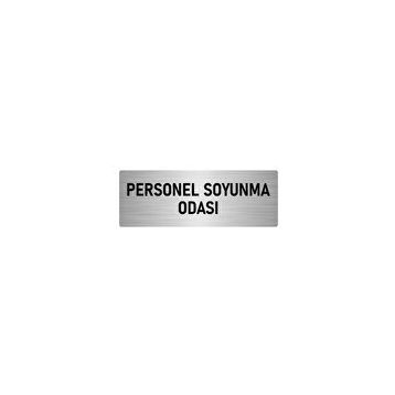 Özarslan Dizayn Departman Kapı İsimliği Personel Soyunma Odası 10x20 cm Gümüş Renk Metal Yönlendirme Levhası