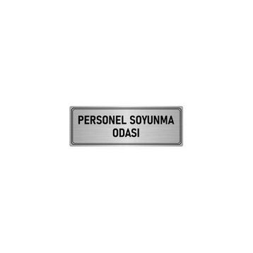 Özarslan Dizayn Departman Kapı İsimliği Personel Soyunma Odası 10x20 cm Gümüş Renk Metal Yönlendirme Levhası