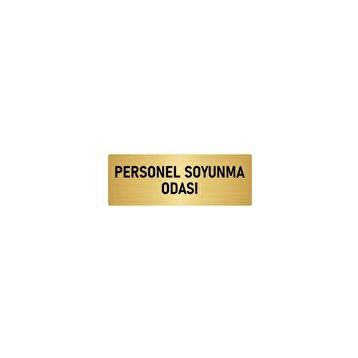 Özarslan Dizayn Departman Kapı İsimliği Personel Soyunma Odası 5x20 cm Altın Renk Metal Yönlendirme Levhası