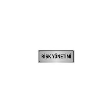 Özarslan Dizayn Departman Kapı İsimliği Risk Yönetimi 5x20 cm Gümüş Renk Metal Yönlendirme Levhası