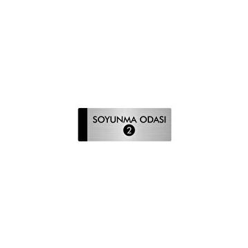Özarslan Dizayn Departman Kapı İsimliği Soyunma Odası 2 5x20 cm Gümüş Renk Metal Yönlendirme Levhası