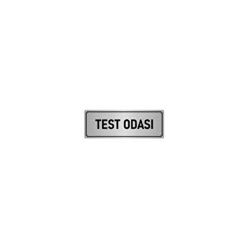 Özarslan Dizayn Departman Kapı İsimliği Test Odası 7x20 cm Gümüş Renk Metal Yönlendirme Levhası