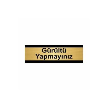 Özarslan Dizayn Gürültü Yapmayınız 7x20 cm Altın Renk Metal Yönlendirme Levhası