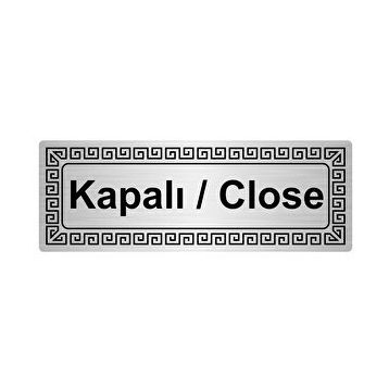 Özarslan Dizayn Kapalı-Close 7x20 cm Gümüş Renk Metal Yönlendirme Levhası