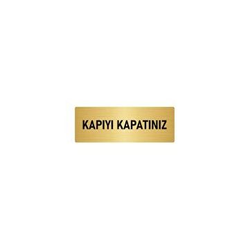 Özarslan Dizayn Kapıyı Kapatınız 10x20 cm Altın Renk Metal Yönlendirme Levhası