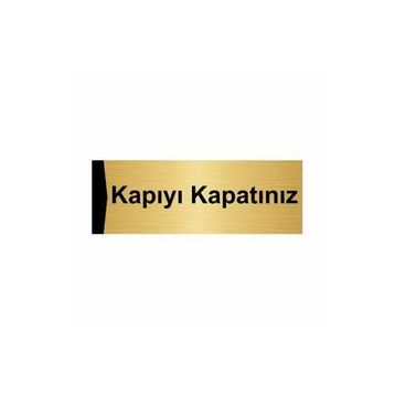 Özarslan Dizayn Kapıyı Kapatınız 5x20 cm Altın Renk Metal Yönlendirme Levhası